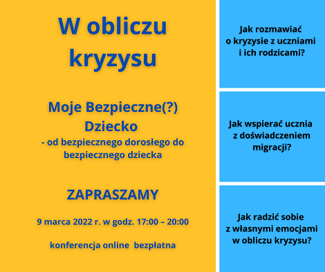 W obliczu kryzysu. Moje Bezpieczne Dziecko od bezpiecznego dorosłego do bezpiecznego dziecka
